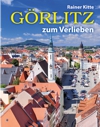 Görlitz zum Verlieben